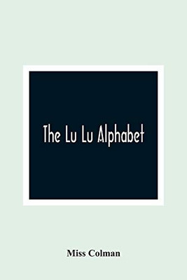 The Lu Lu Alphabet