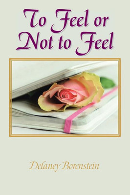 To Feel Or Not To Feel