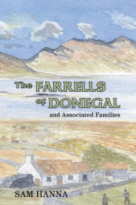 The Farrells Of Donegal : And Associated Families