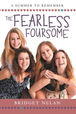 The Fearless Foursome : A Summer To Remember