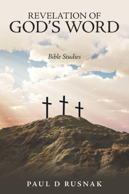 Revelation Of God'S Word : Bible Studies
