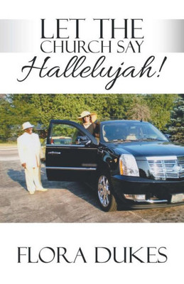 Let The Church Say Hallelujah!