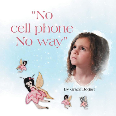 No Cell Phone No Way