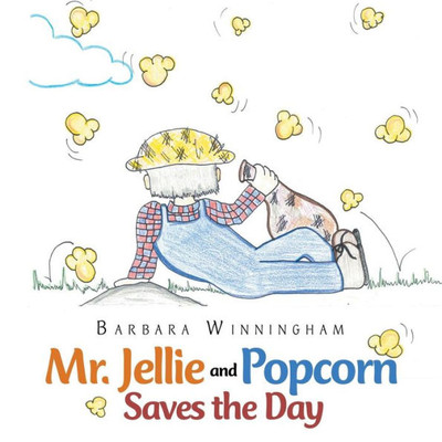Mr. Jellie And Popcorn Saves The Day