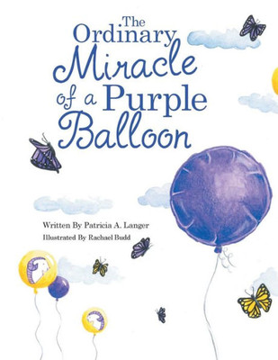 The Ordinary Miracle Of A Purple Balloon