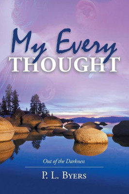 My Every Thought : Out Of The Darkness