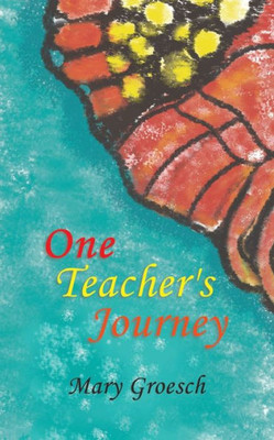 One Teacher'S Journey