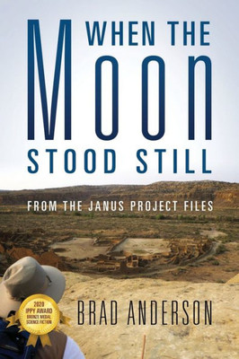 When The Moon Stood Still: From The Janus Project Files