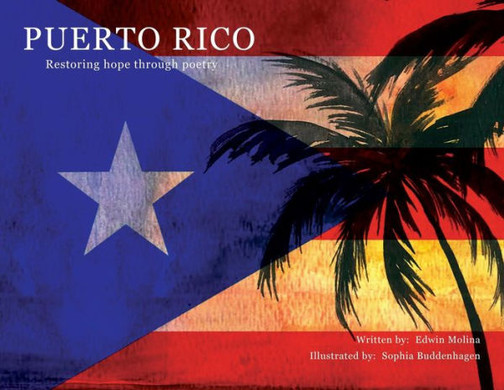 Puerto Rico : Restoring Hope Through Poetry