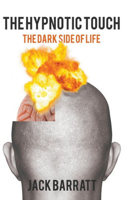 The Hypnotic Touch : The Dark Side Of Life