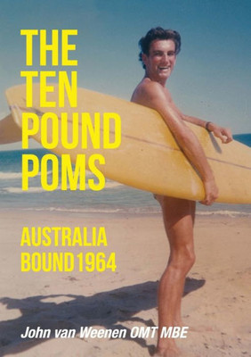 The Ten Pound Poms : Australia Bound 1964