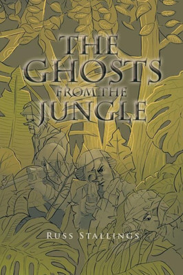 The Ghosts From The Jungle