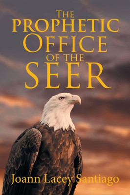 The Prophetic Office Of The Seer