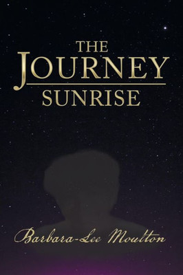 The Journey : Sunrise