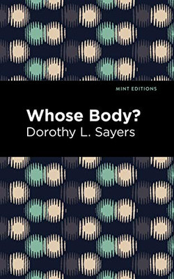 Whose Body? (Mint Editions)