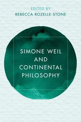 Simone Weil And Continental Philosophy