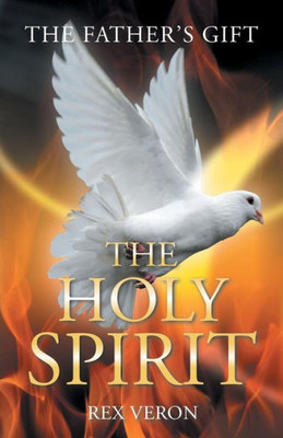 The Father'S Gift : The Holy Spirit