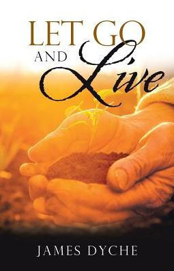 Let Go And Live