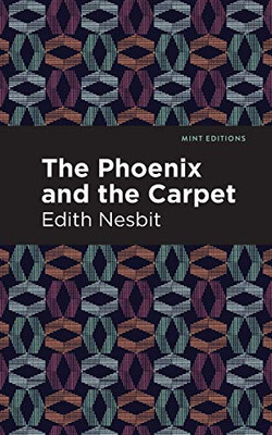 The Pheonix and the Carpet (Mint Editions)