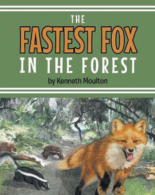The Fastest Fox In The Forest