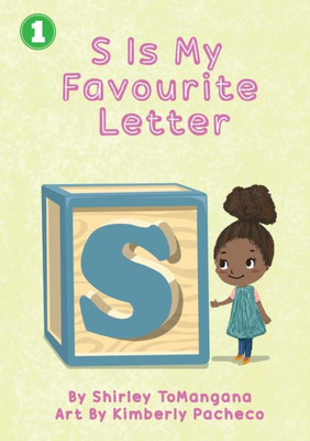 S Is My Favourite Letter
