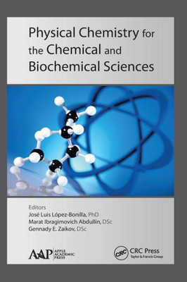 Physical Chemistry For The Chemical And Biochemical Sciences