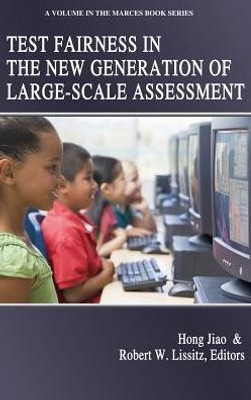 Test Fairness In The New Generation Of Large-Scale Assessment