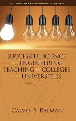 Successful Science And Engineering Teaching In Colleges And Universities