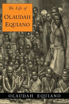 The Life Of Olaudah Equiano