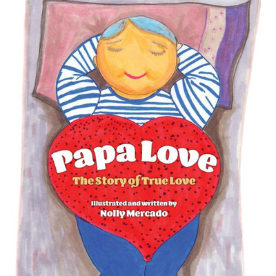 Papa Love : The Story Of The True Love