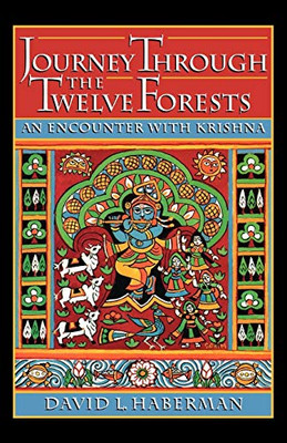 Journey through the Twelve Forests: An Encounter with Krishna