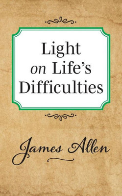 Light On Life'S Difficulties