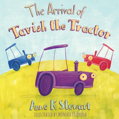 The Arrival Of Tavish The Tractor