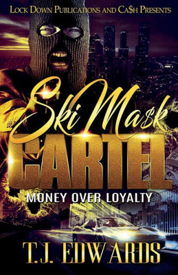 Ski Mask Cartel : Money Over Loyalty