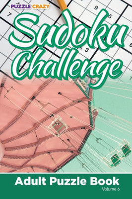 Sudoku Challenge : Adult Puzzle Book