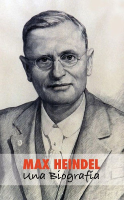 Max Heindel : Una Biografía