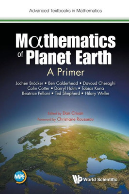 Mathematics Of Planet Earth : A Primer