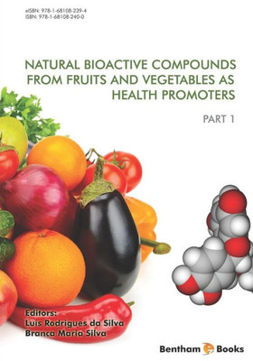 Natural Bioactive Compounds From Fruits And Vegetables As Health Promoters