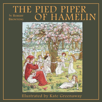 The Pied Piper Of Hamelin