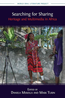 Searching For Sharing : Heritage And Multimedia In Africa