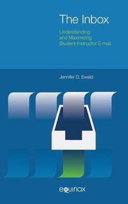 The Inbox : Understanding And Maximizing Student-Instructor Email