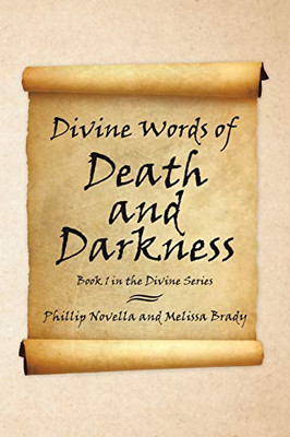 Divine Words of Death and Darkness: Book 1 in the Divine Series
