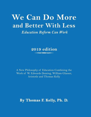 We Can Do More And Better With Less : Education Reform Can Work