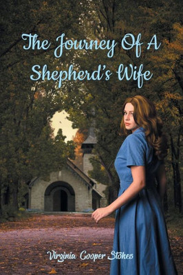 The Journey Of A Shepherd'S Wife