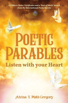 Poetic Parables : Listen With Your Heart
