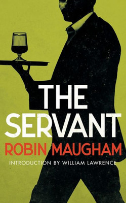 The Servant (Valancourt 20Th Century Classics)