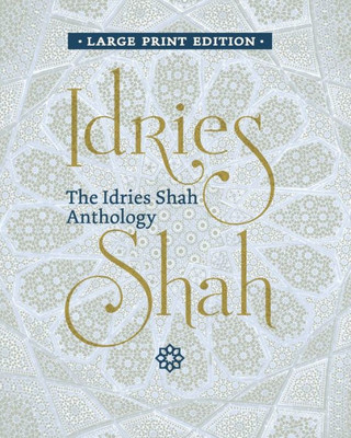 The Idries Shah Anthology