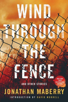 Wind Through The Fence : And Other Stories