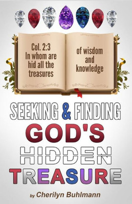 Seeking & Finding God'S Hidden Treasure