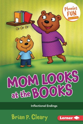 Mom Looks At The Books : Inflectional Endings